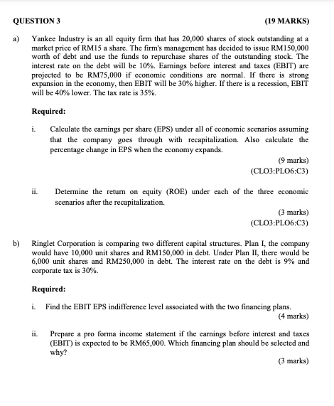PLEASE HELP ANSWER THIS QUESTION QUESTION 3 (19 MARKS) a) Yankee Industry