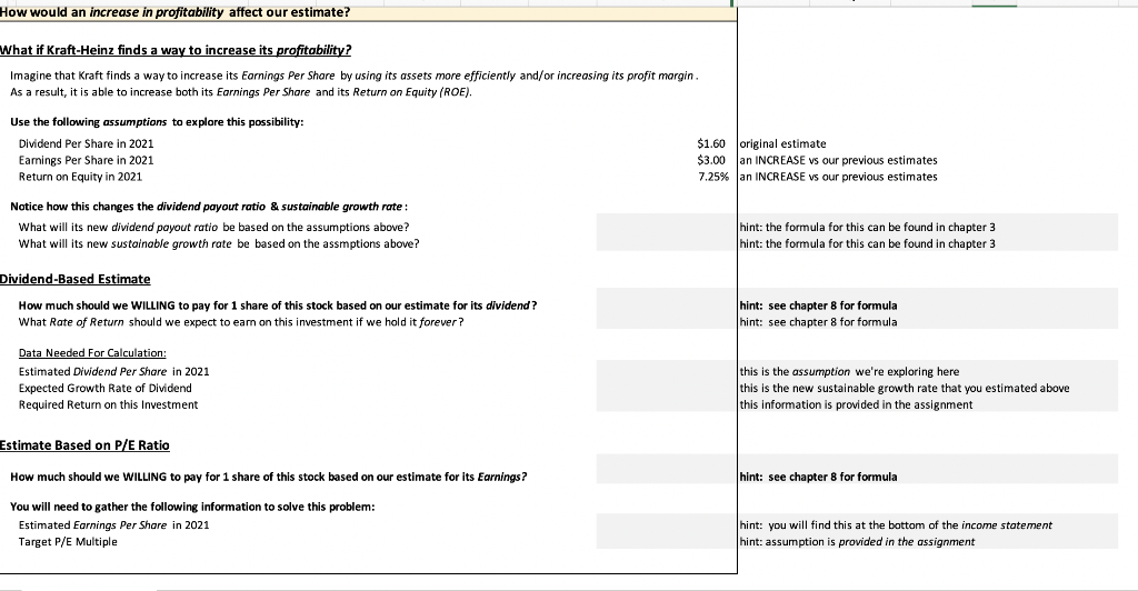 you in the spreadsheet that goes with this assignment; The spreadsheet also