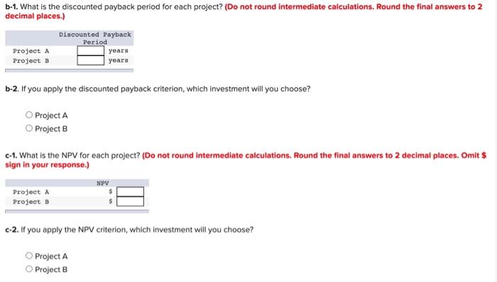 places.) Payback Period Project years Project years a-2. If you apply the
