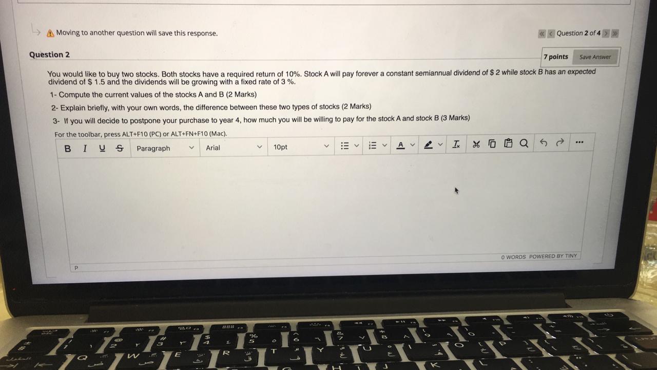  A Moving to another question will save this response. Question 2