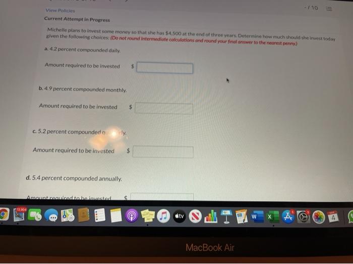  -110 View Policies Current Attempt in Progress Michelle plans to invest