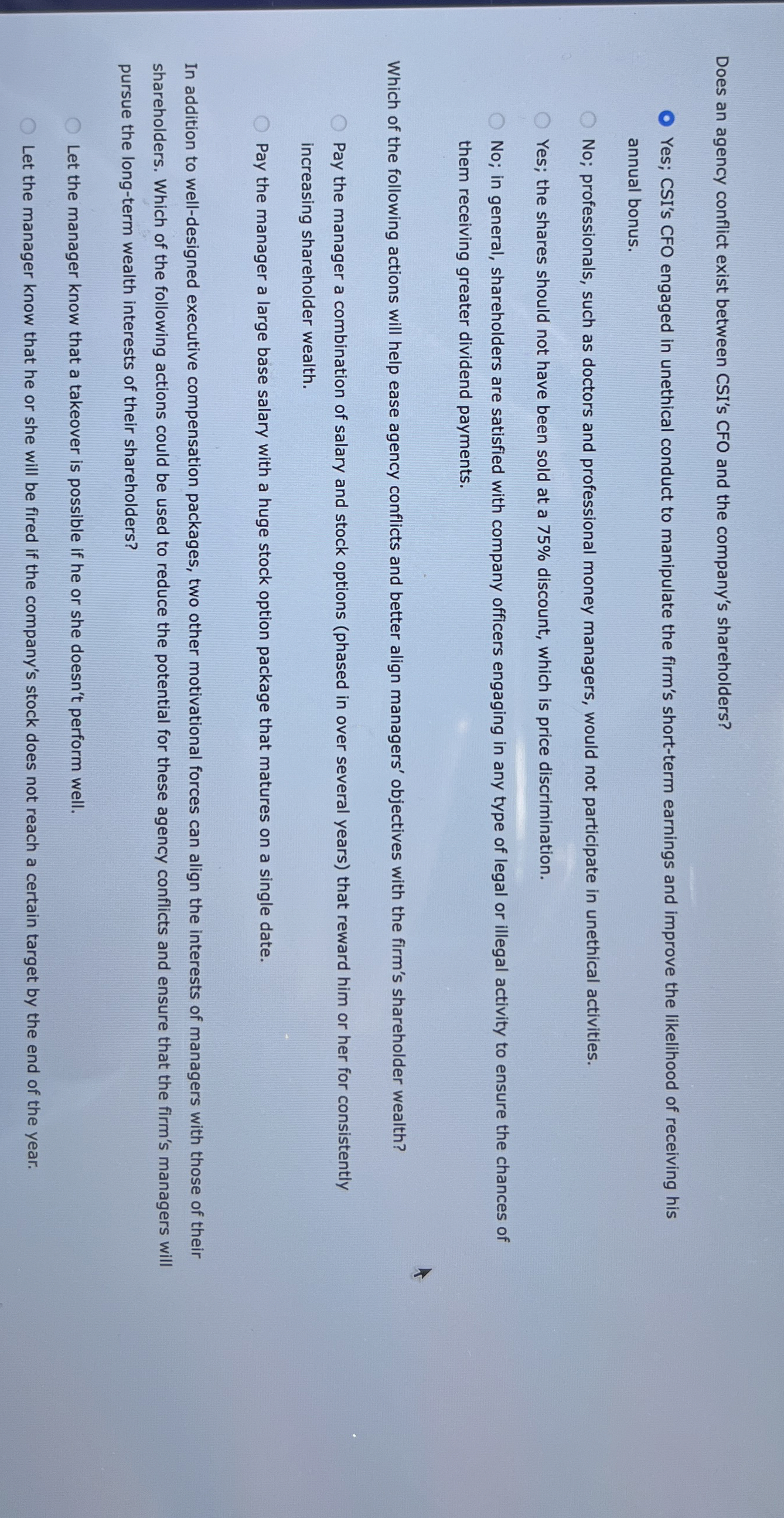  Does an agency conflict exist between CSI's CFO and the company's