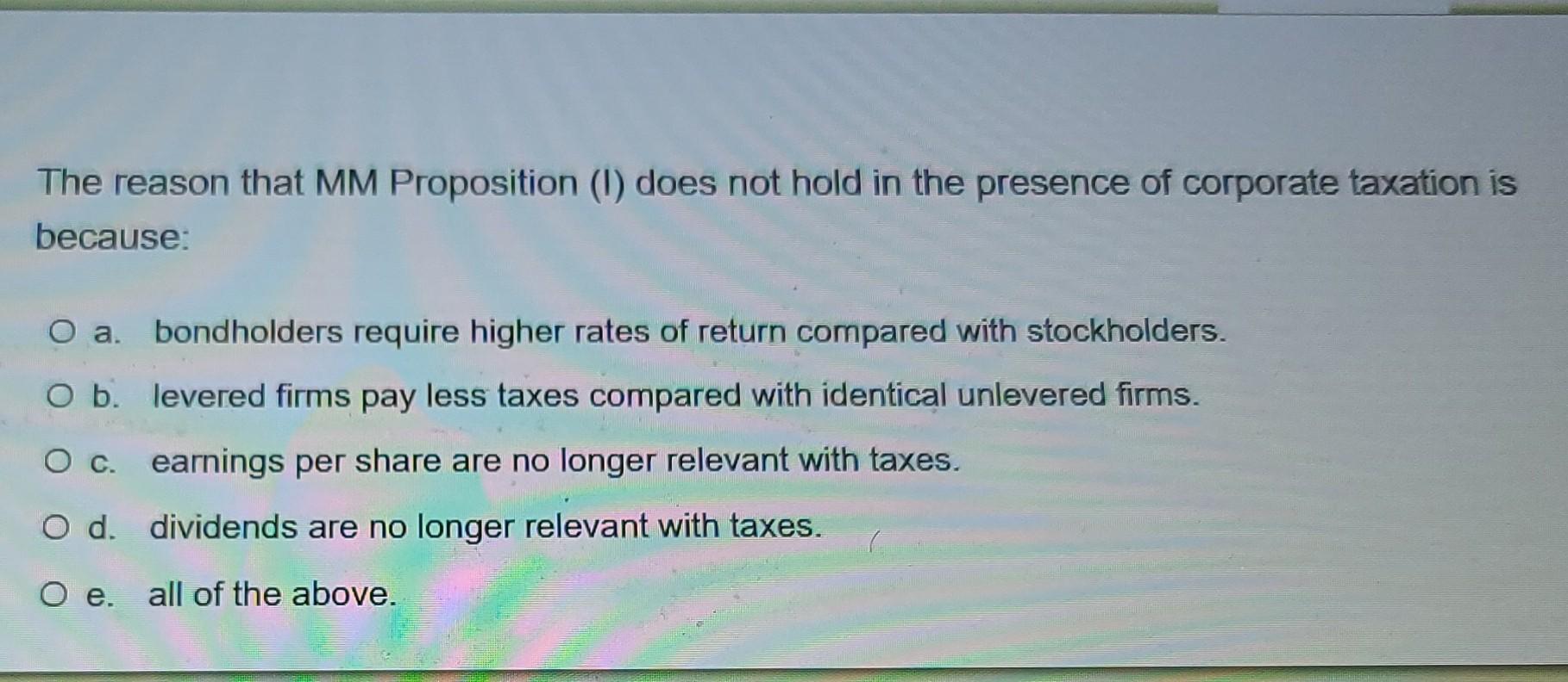  The reason that MM Proposition (1) does not hold in the