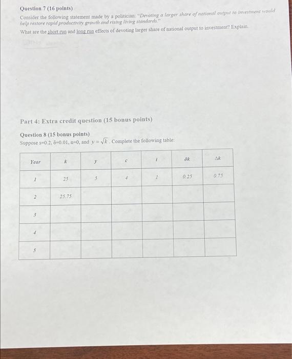  Question 7 (16 points) Consider the following statement made by a