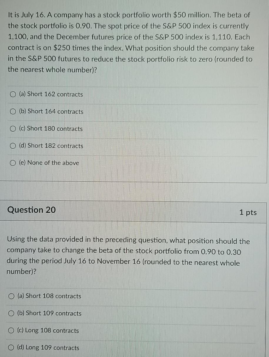  i need question 20 please It is July 16. A company