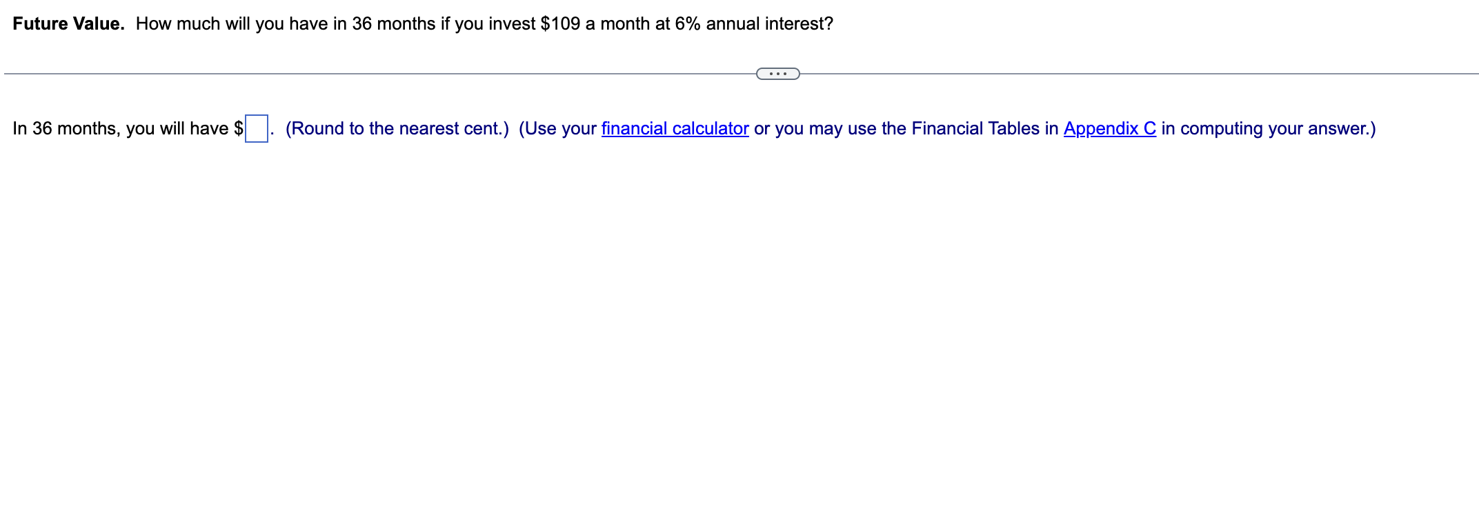  Future Value. How much will you have in 36 months if