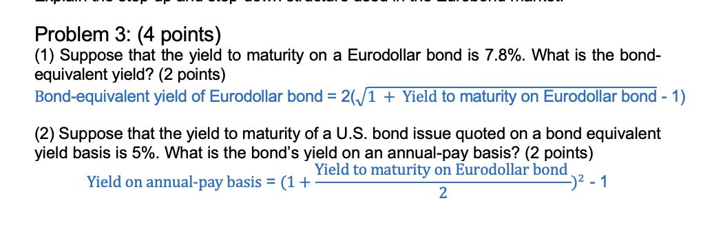  Problem 3: (4 points) (1) Suppose that the yield to maturity