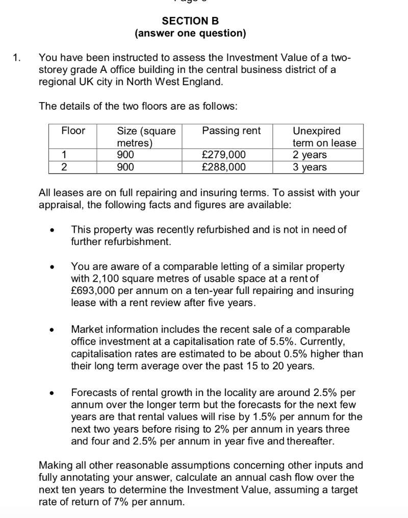  SECTION B (answer one question) 1. You have been instructed to