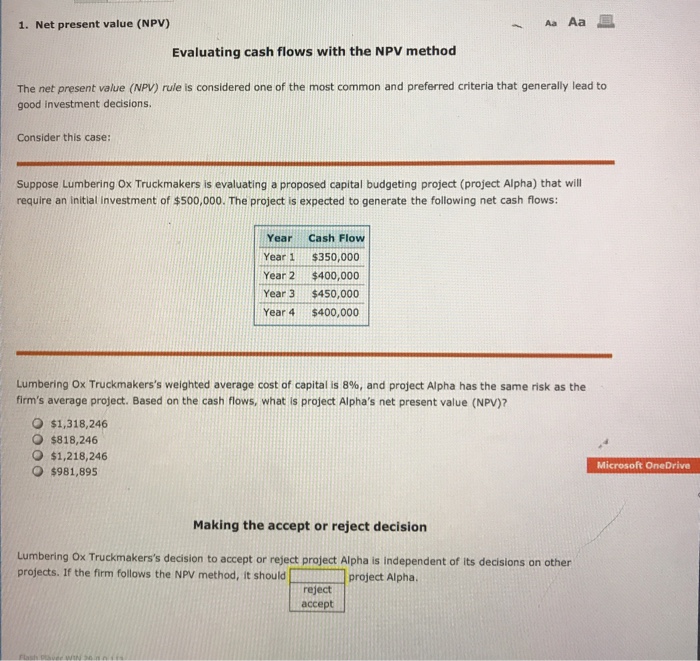  1. Net present value (NPV) Aa Aa ? Evaluating cash flows