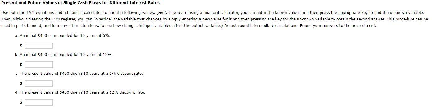  Present and Future Values of Single Cash Flows for Different Interest