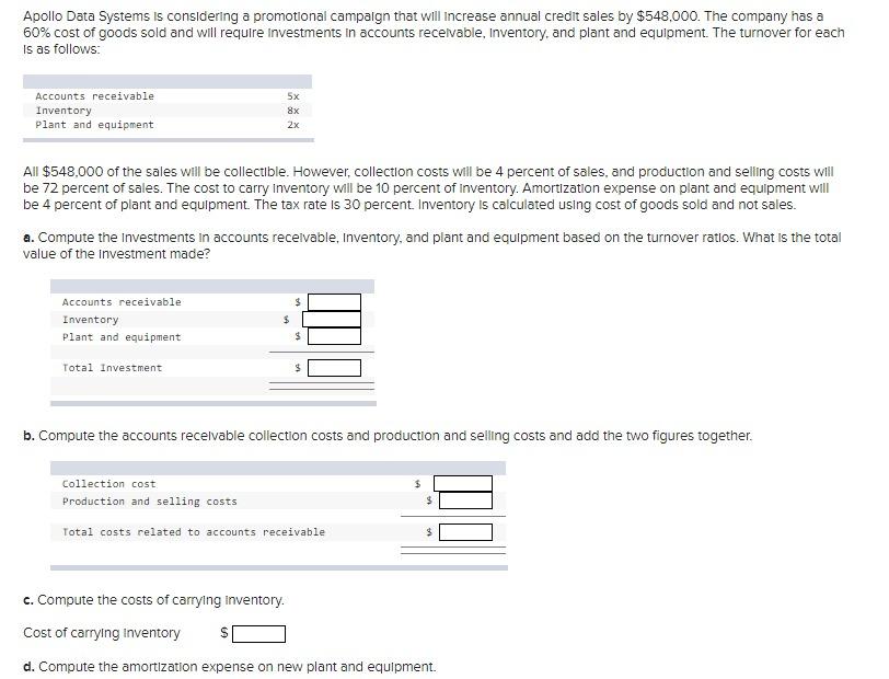  Apollo Data Systems is considering a promotional campaign that will Increase