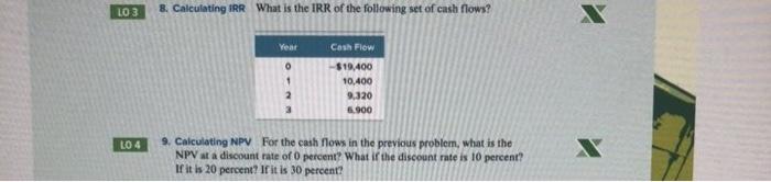 $4,032.01 $7,220 LO4 9. Calculating NPV For the cash nows in the