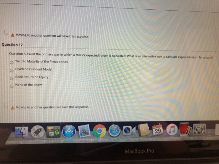  > A Moving to another question will save this response. Question