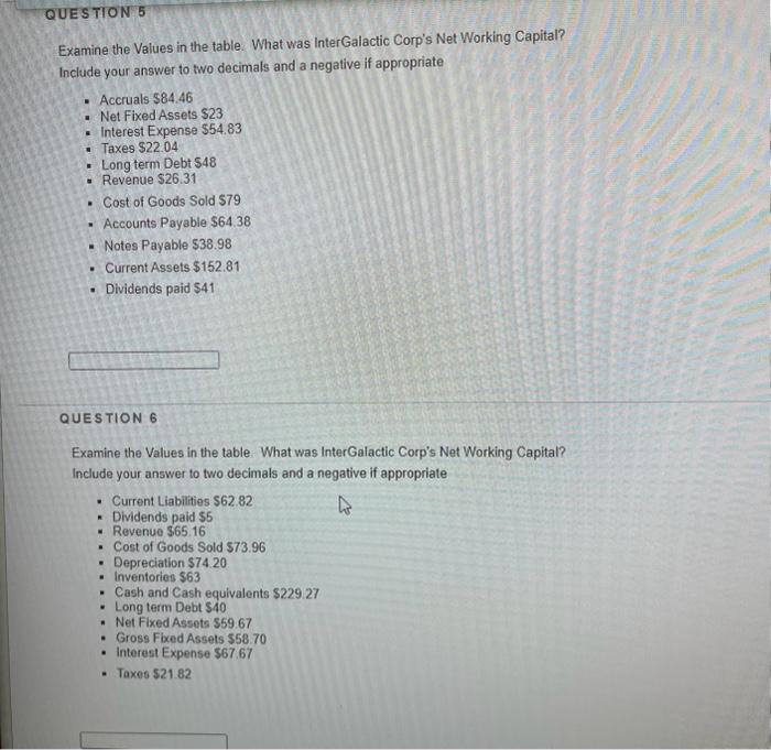  Examine the Values in the table. What was InterGalactic Corp's Net