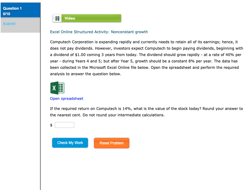 Question 1 0/10 Video Submit Excel Online Structured Activity: Nonconstant growth