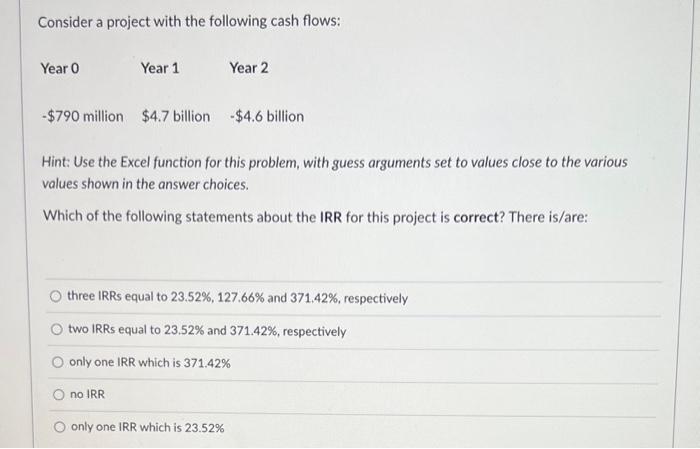  Hint: Use the Excel function for this problem, with guess arguments