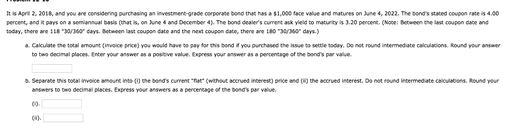 It is April 2, 2018, and you are considering purchasing an