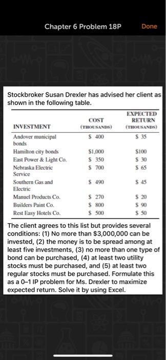 Chapter 6 Problem 18P Done Stockbroker Susan Drexler has advised her