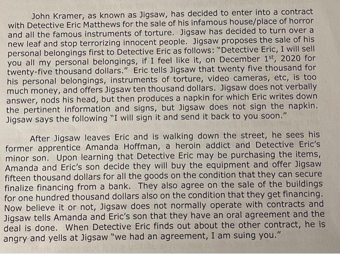  looking for issue, rules, fact, analysis and conclusion John Kramer, as