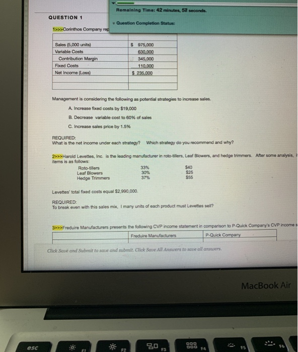  Remaining Time: 42 minutes, 52 seconds. QUESTION 1 Question Completion Status: