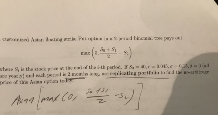  - customized Asian floating strike Put option in a 2-period binomial