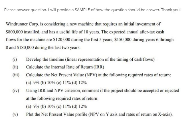 Please answer question. I will provide a SAMPLE of how the