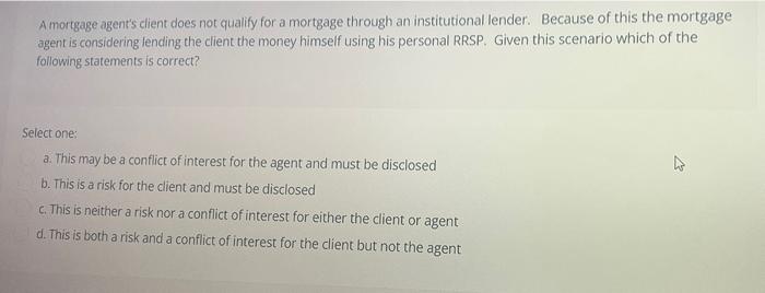 This is a case study two part question Amortgage agent's client does