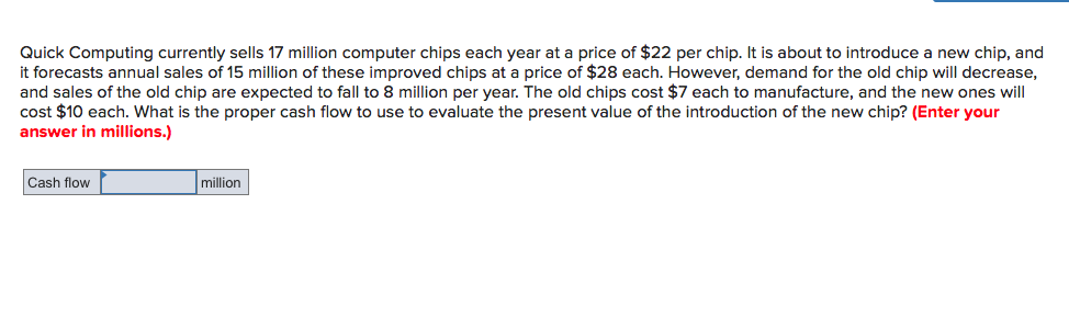  Quick Computing currently sells 17 million computer chips each year at