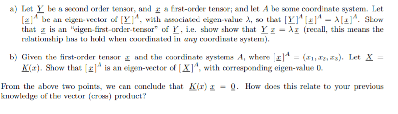  a) Let Y be a second order tensor, and a first-order
