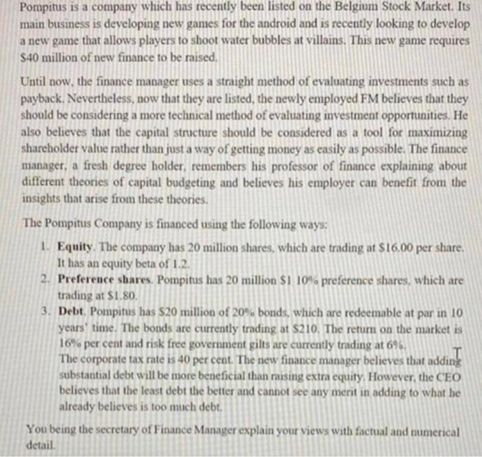 please solve it fast Pompitus is a company which has recently been