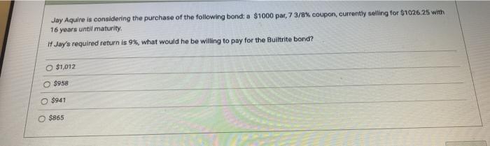 3. Please show work Jay Aquire is considering the purchase of the