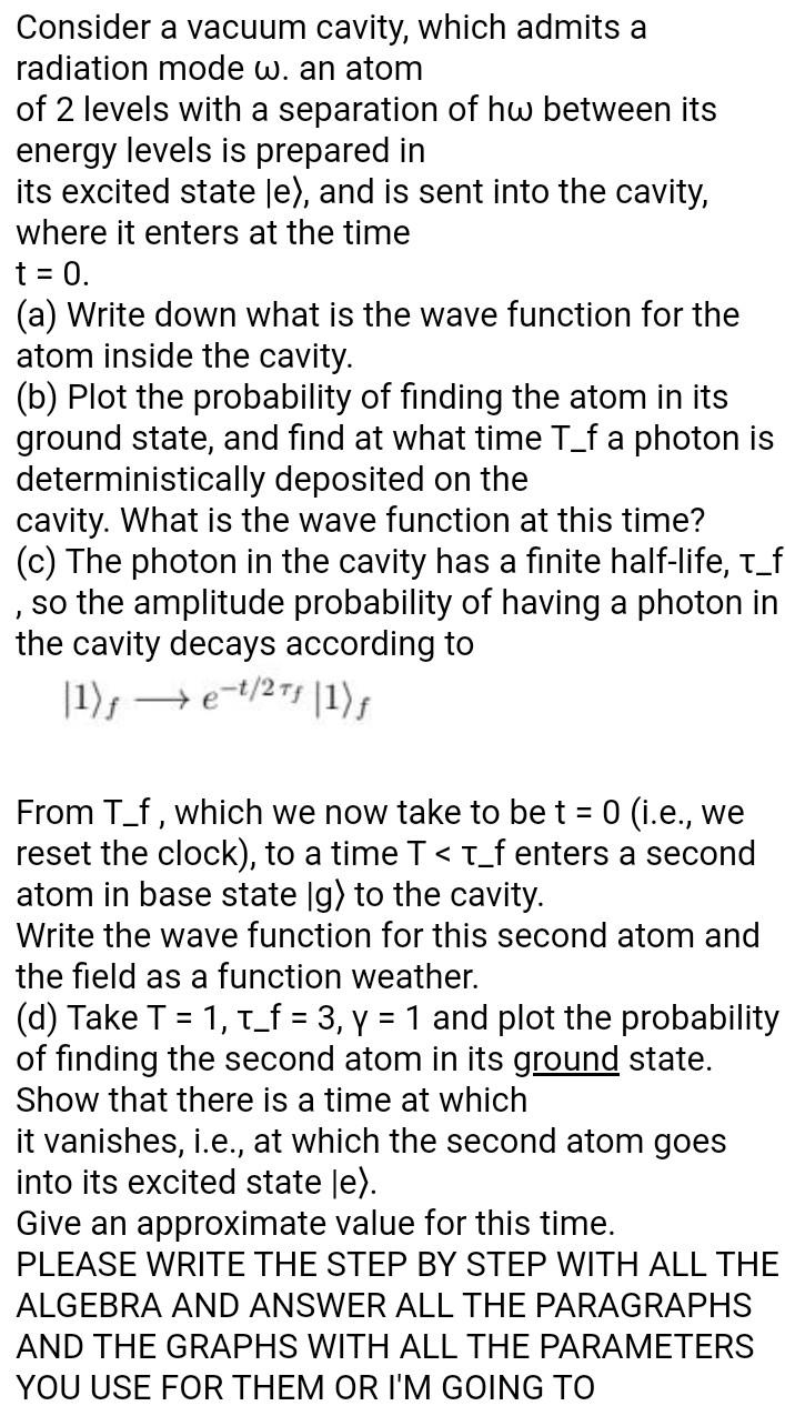  Consider a vacuum cavity, which admits a radiation mode w. an