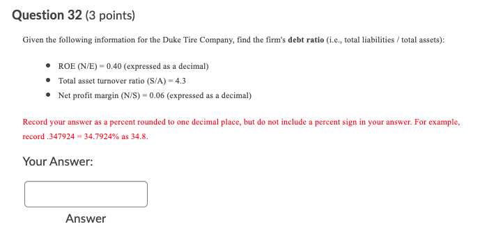 Question 32 (3 points) Given the following information for the Duke