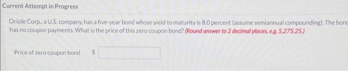  Current Attempt in Progress Oriole Corp., a U.S.company, has a five-year
