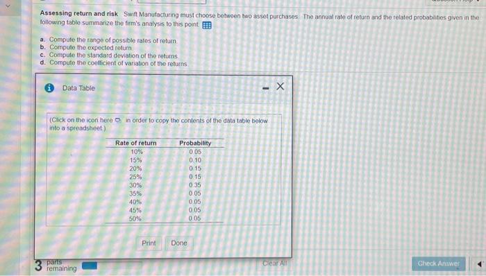  Assessing return and risk Swift Manufacturing must choose between two asset