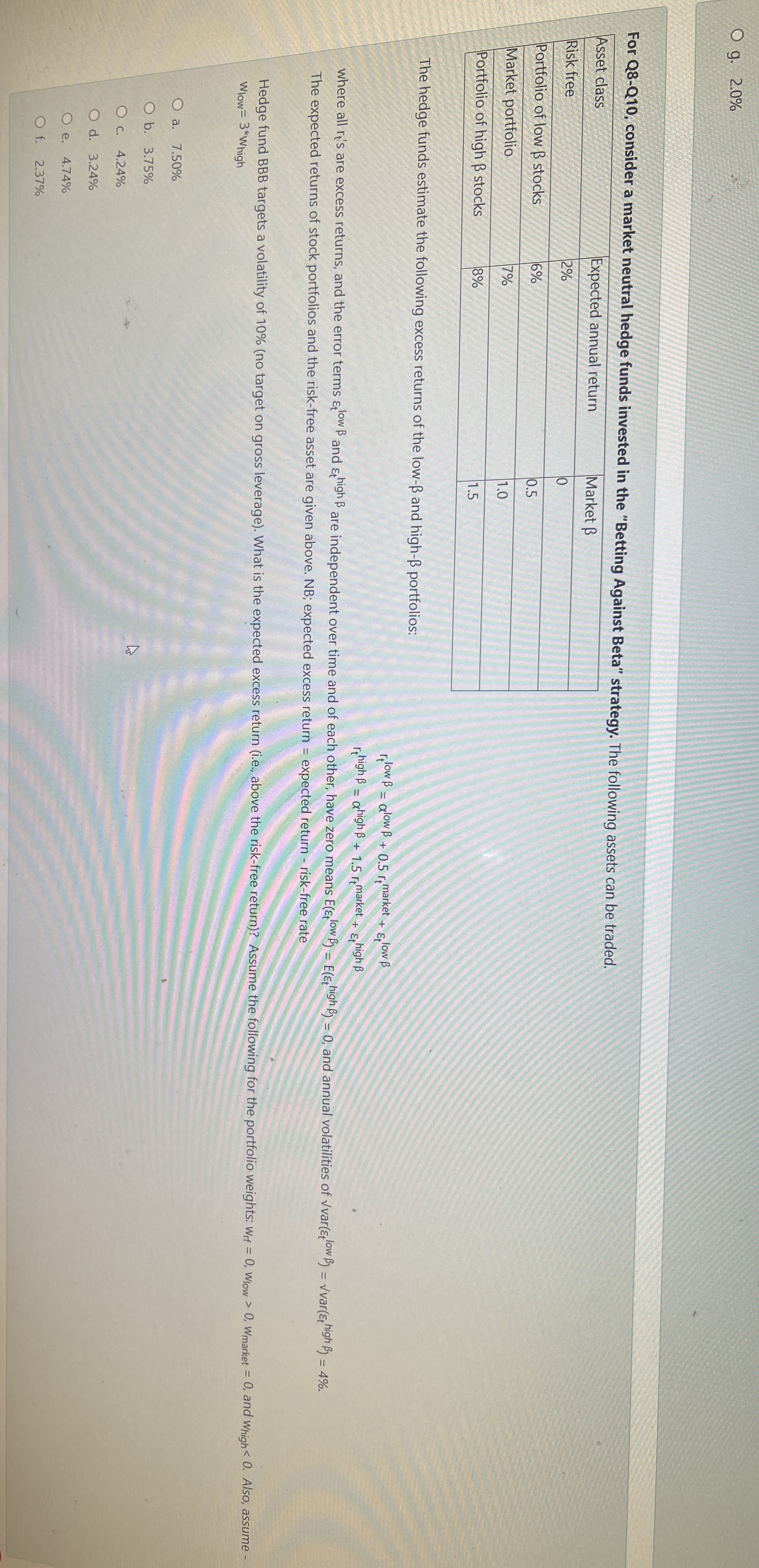  g.2.0% For Q8-Q10, consider a market neutral hedge funds invested in