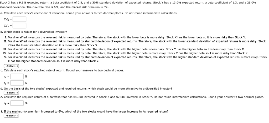  Stock X has a 9.5% expected return, a beta coefficient of