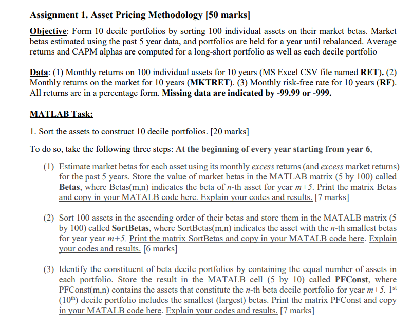  Assignment 1. Asset Pricing Methodology (50 marks] Objective: Form 10 decile