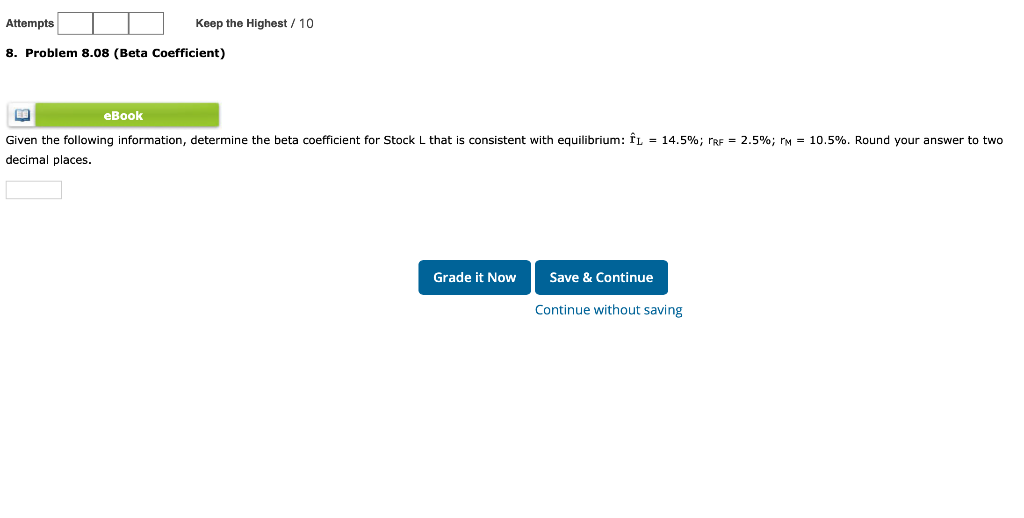 Attempts Keep the Highest / 10 8. Problem 8.08 (Beta Coefficient)