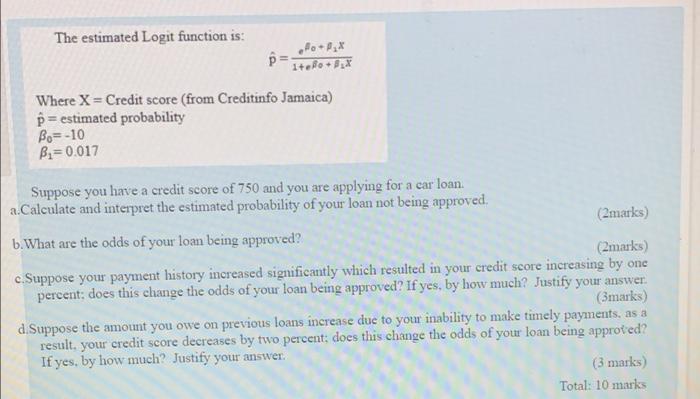Answer quickly please The estimated Logit function is: ofopx = 1to3 Where