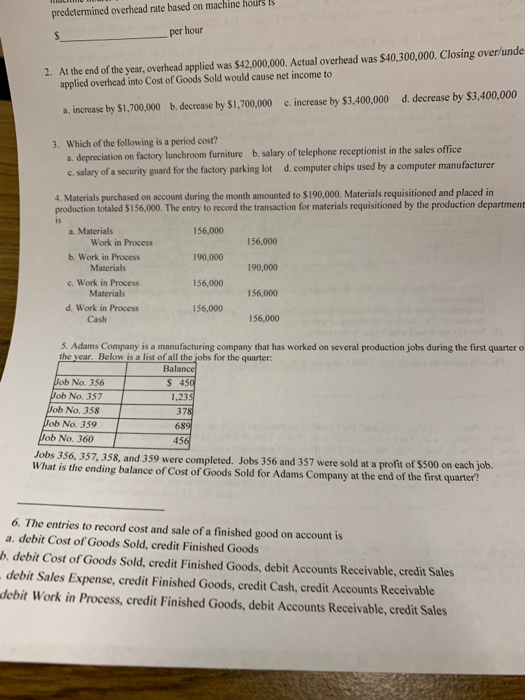  hours 1 predetermined overhead rate based on machine per hour 2.