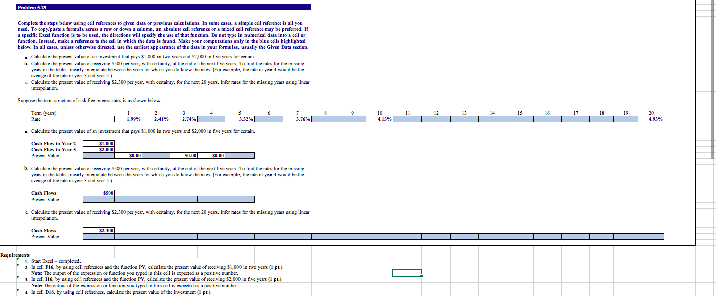  Problem 5-29 Complete the steps below using cell references to given
