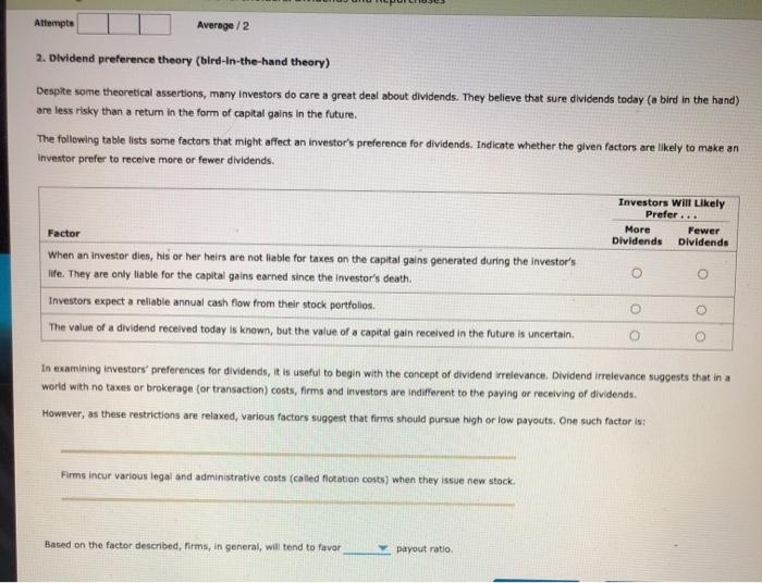  will tend to favor: high/low Attempte Average/2 2. Dividend preference theory