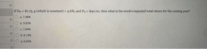  o o o o If Do = $1.75.8 (which is constant)