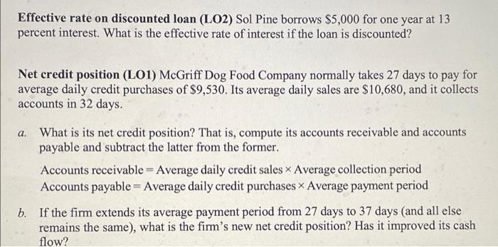  Effective rate on discounted loan (LO2) Sol Pine borrows $5,000 for
