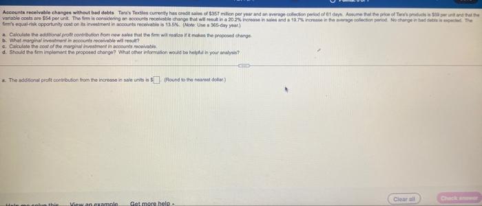  Accounts receivable changes without bad debts Tara's Textiles currently has credit