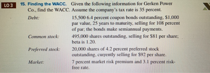  How do I solve in excel? LO315. Finding the WACC. Given