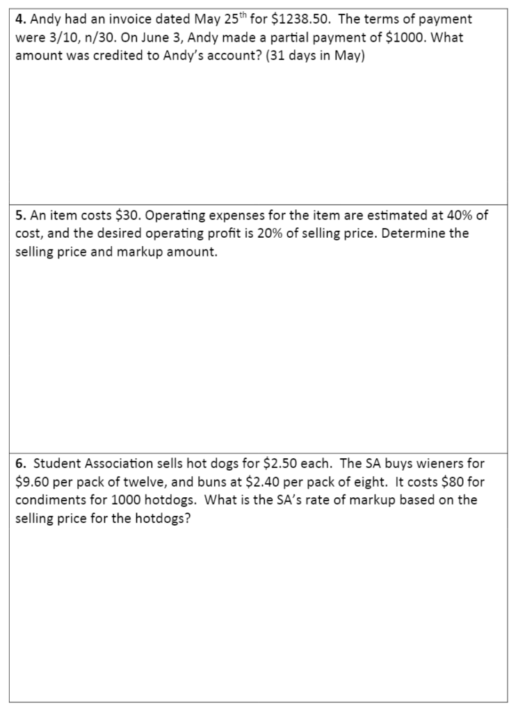  Show all steps pls! 4. Andy had an invoice dated May