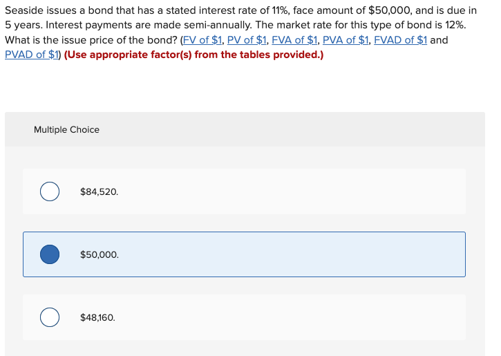 Seaside issues a bond that has a stated interest rate of