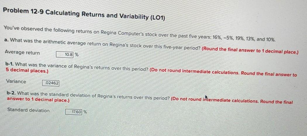  Problem 12-9 Calculating Returns and Variability (LO1) You've observed the following